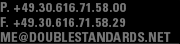 P. +49.30.616.71.58.00, F. +49.30.616.71.58.29
