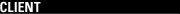 CLIENT